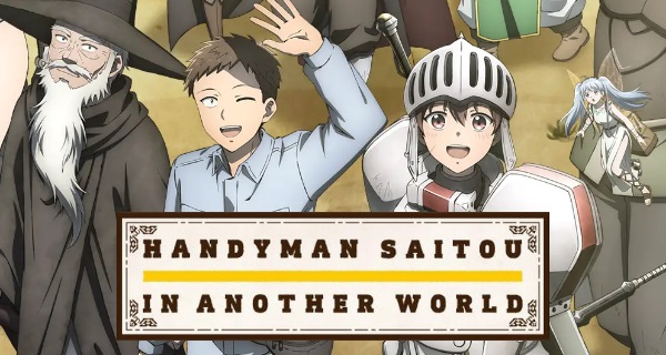 Handyman Saitou in Another World  Multi Audio [Hindi-English-Japanese] 480p, 720p & 1080p HD WEB-DL | 10bit HEVC ESub banner
